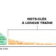 mots-cles-longue-traine