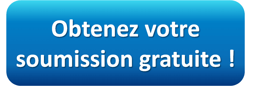 Obtenez une soumission gratuite !