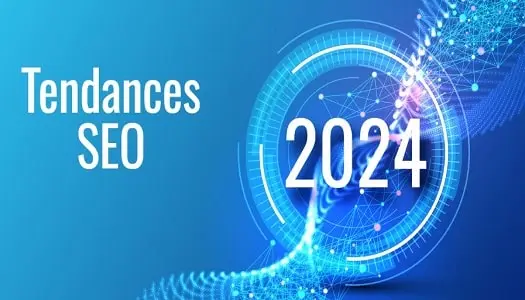 Tendances SEO 2024 - Affluences.ca