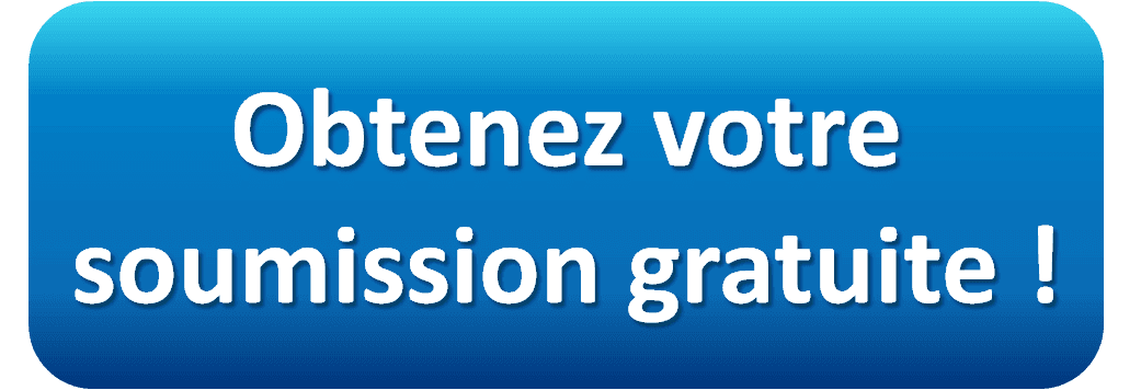 Obtenez une soumission gratuite !